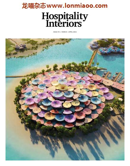 [英国版]Hospitality Interiors 酒店空间室内设计 2021年3-4月刊